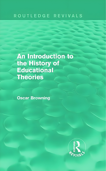 An introduction to the history of educational theories