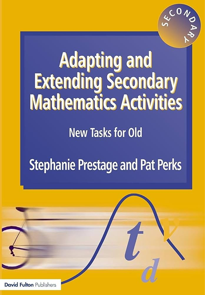 Adapting and extending secondary mathematics activities